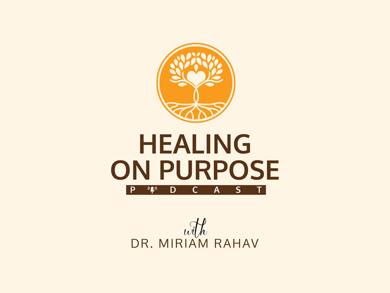 Healing on Purpose Podcast